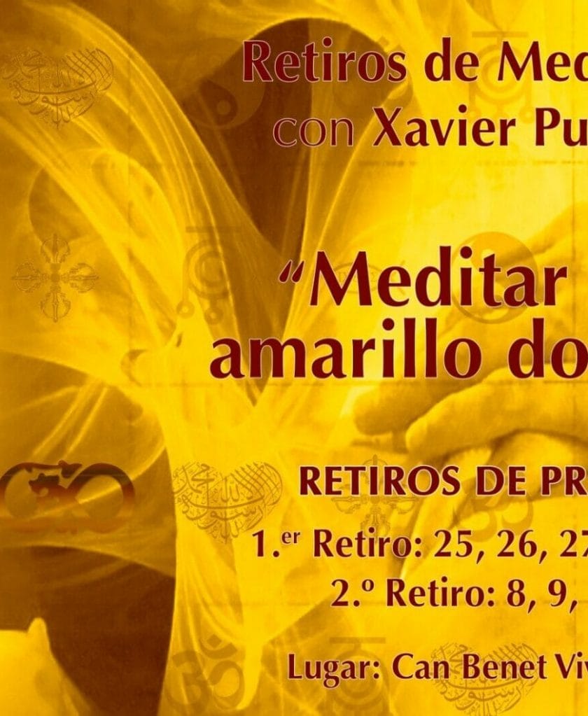 Próximo retiro con el maestro en meditación Xavier Puigdevall «Meditar en el amarillo dorado»